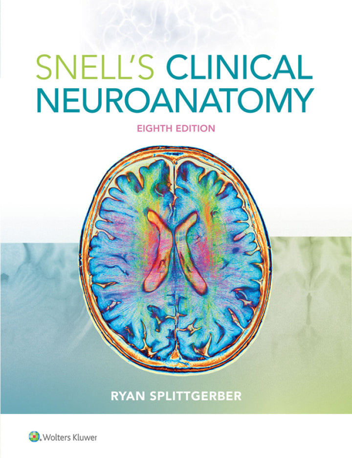Snell's Clinical Neuroanatomy 8th Edition