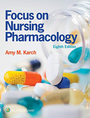 Focus on Nursing Pharmacology 8th Edition